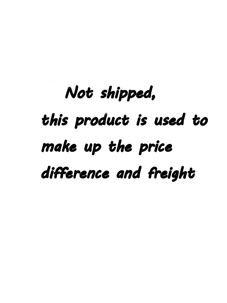 

Not shipped, this product is used to make up the price difference and freight