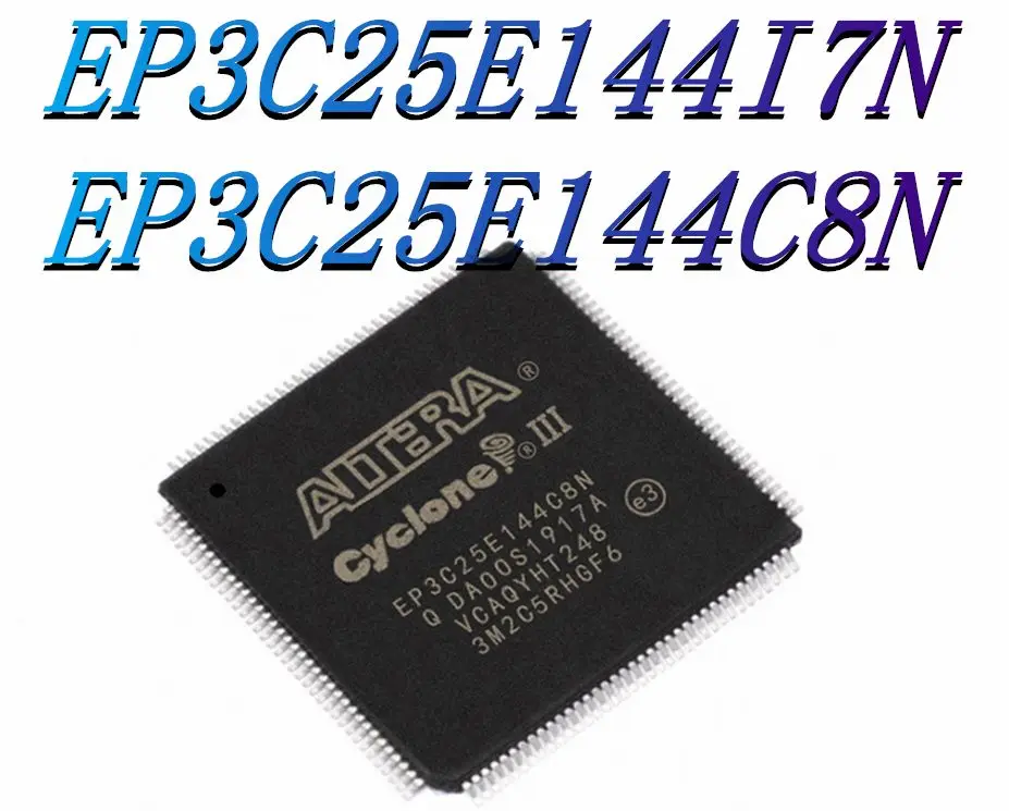 

EP3C25E144I7N EP3C25E144C8N Package: TQFP-144 Brand New Original Genuine Programmable Logic Device (CPLD/FPGA) IC Chip