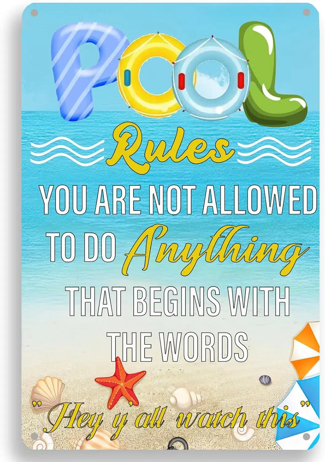 Funny Pool Rules Sgn You re Not llowed To Do nythng Tht Begns Wth The Words Tn Pntng Swmmng Decor For Bech Home Grden Outdo