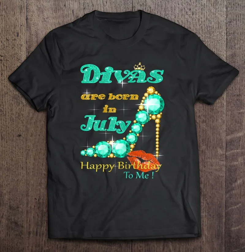 

Футболка с надписью «Divas Are Born In July To Me»
