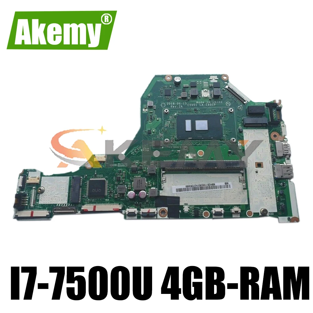 

A515-51G Motherboard For ACER Aspire A315-51G A515-51G A517-51G A615-51G Laptop mainboard C5V01 LA-E891P With I7-7500U 4GB-RAM