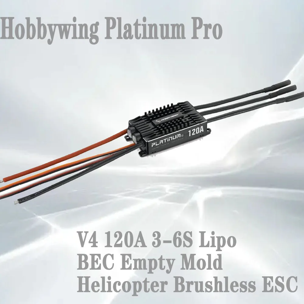 

Hobbywing Platinum Pro V4 120A 3-6S Lipo BEC Empty Mold Helicopter Brushless ESC for RC Drone Aircraft