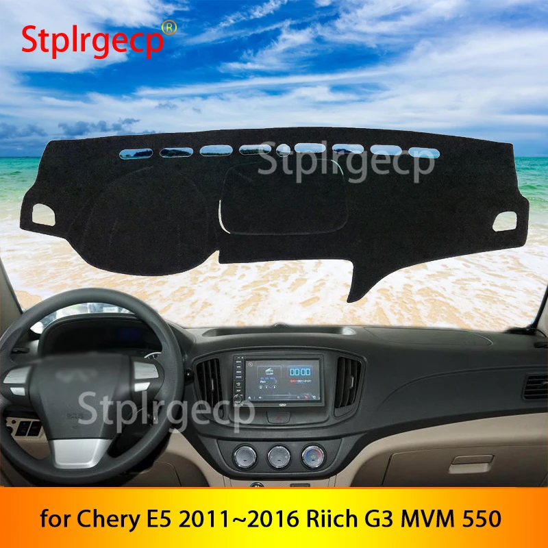 

for Chery E5 2011~2016 Riich G3 MVM 550 Anti-Slip Mat Dashboard Cover Pad Sunshade Dashmat Car Accessories 2015 2014 2013 2012