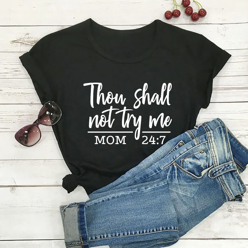 

Thou Shall Not Try Me Mother's Day Shirt 100%Cotton Women Tshirt Funny Quotes Summer Casual Short Sleeve Top Tee Gift for Mom