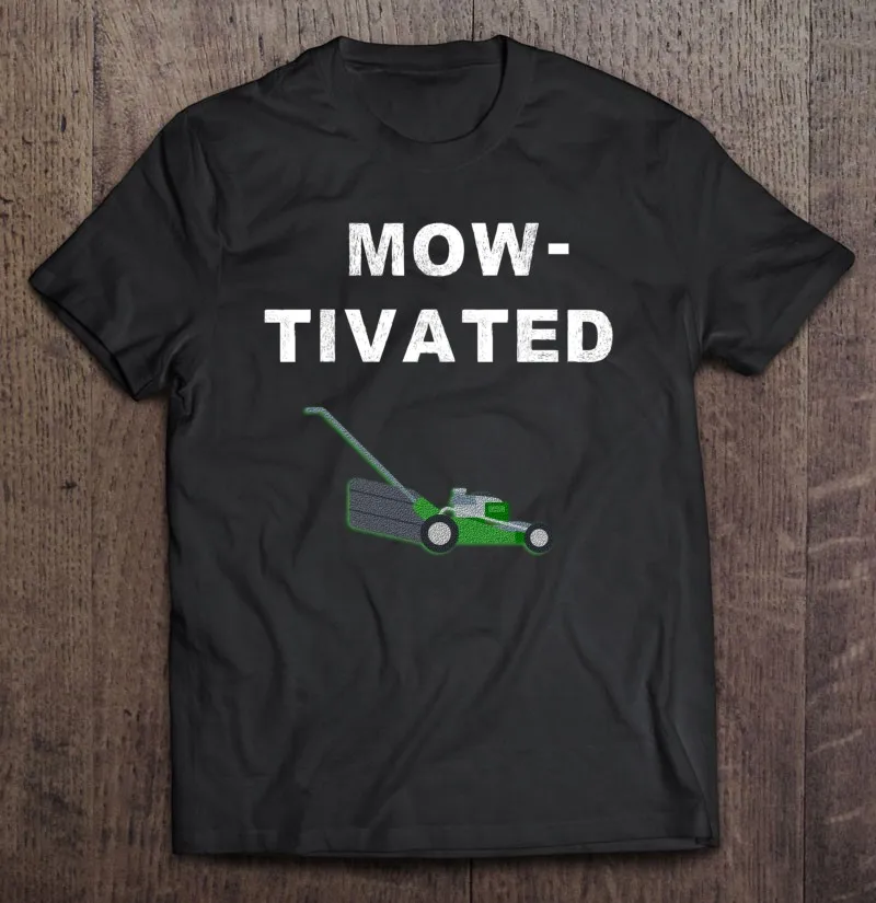 

Lawn Mowing Funny Saying Mow Lawn Mower Grass Cutting Gift Oversized T-Shirt Unisex T-Shirts T-Shirt Men Boys Shirt Gym Shirts