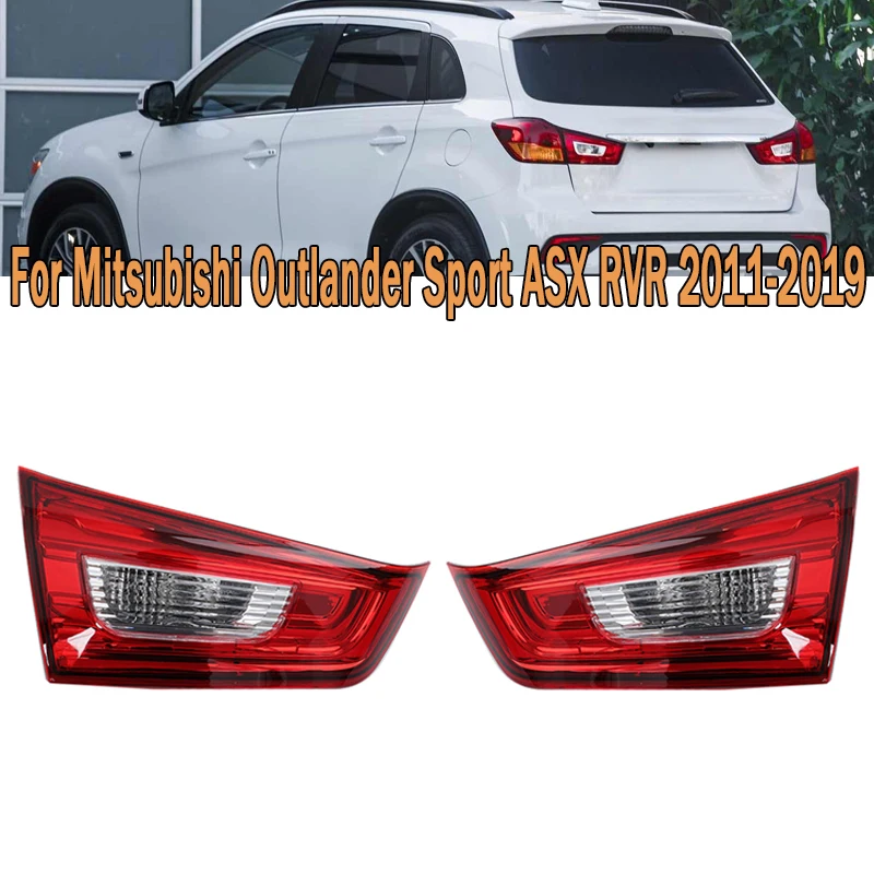 

Inside Tail Light Brake Lamp Turn Signal Light Fog Light Taillamp Assembly For Mitsubishi Outlander Sport ASX RVR A2W 2011-2019