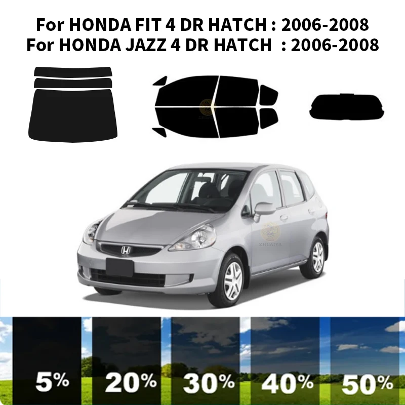 

Precut nanoceramics car UV Window Tint Kit Automotive Window Film For HONDA JAZZ 4 DR HATCH 2009-2014