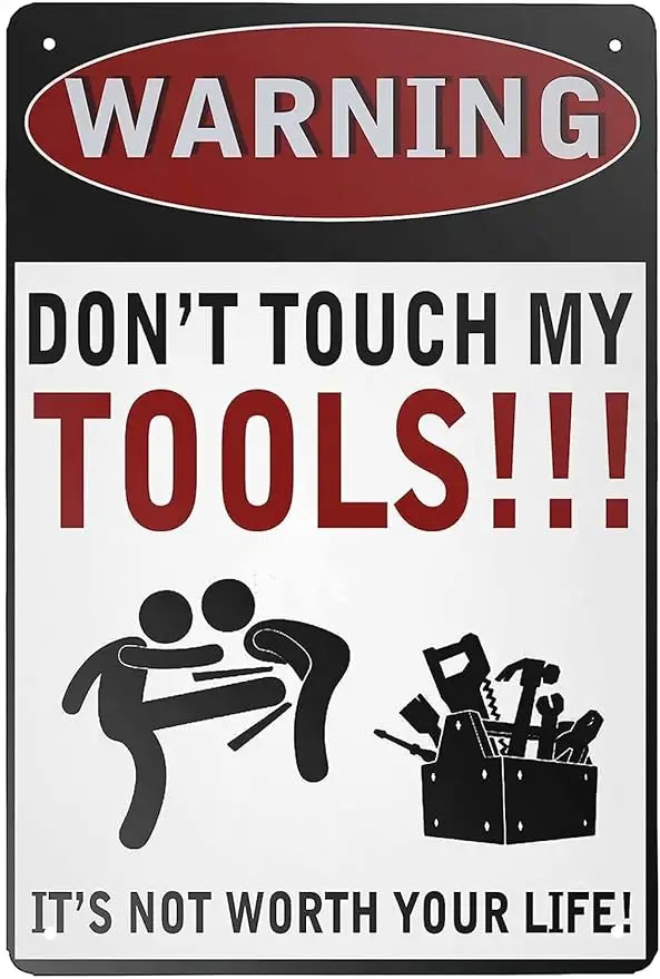 

Vintage Tin Sign Decor Warning Do Not Touch My Tools Funny Retro Aluminum Sign nostalgic Retro metal Funny sign 8x12inch gift