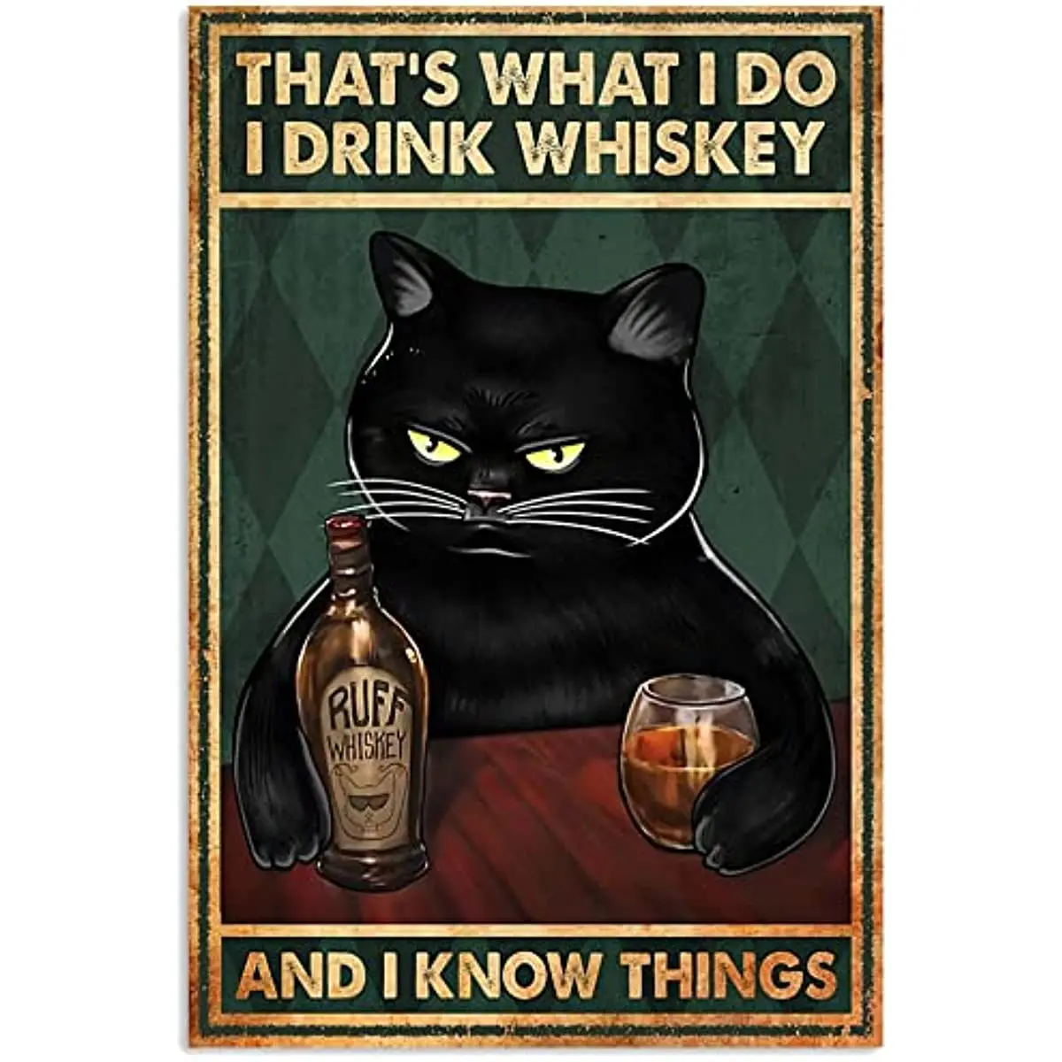 

That’S What I Do I Drink Whiskey and I Know Things Tin Sign Nostalgic Metal Sign Home Decor for Culb Bar Cafe 1