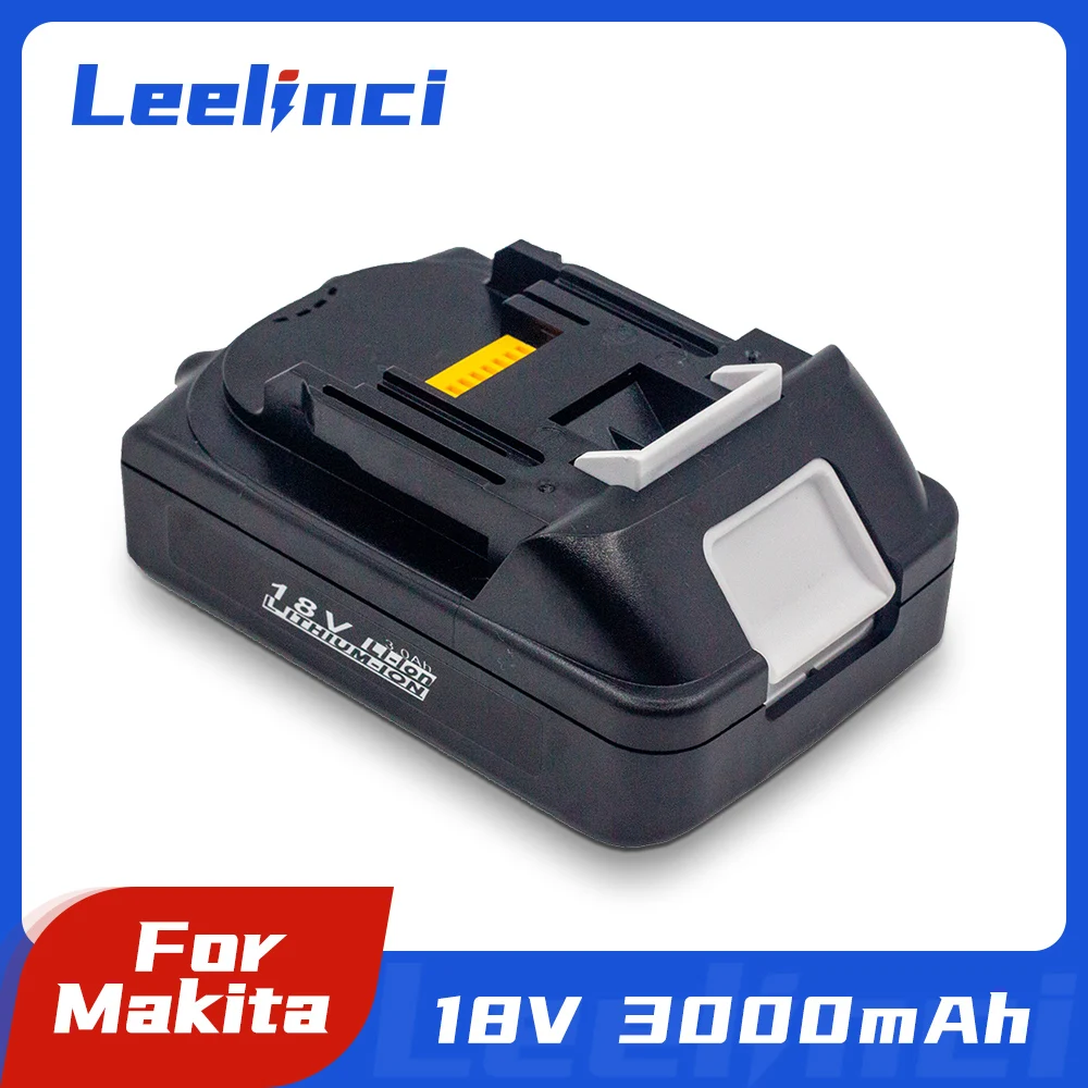 

Leelinci BL1815 3000mAh Li-ion Battery for Makita 18V BL1860 BL1840 BL1850 BL1830 LXT 400 Power Tools Batteries Rechargeable