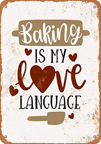 

Metal Sign - Baking is My Love Language - Vintage Look Wall Decor for Cafe Bar Pub Home Beer Decoration Crafts