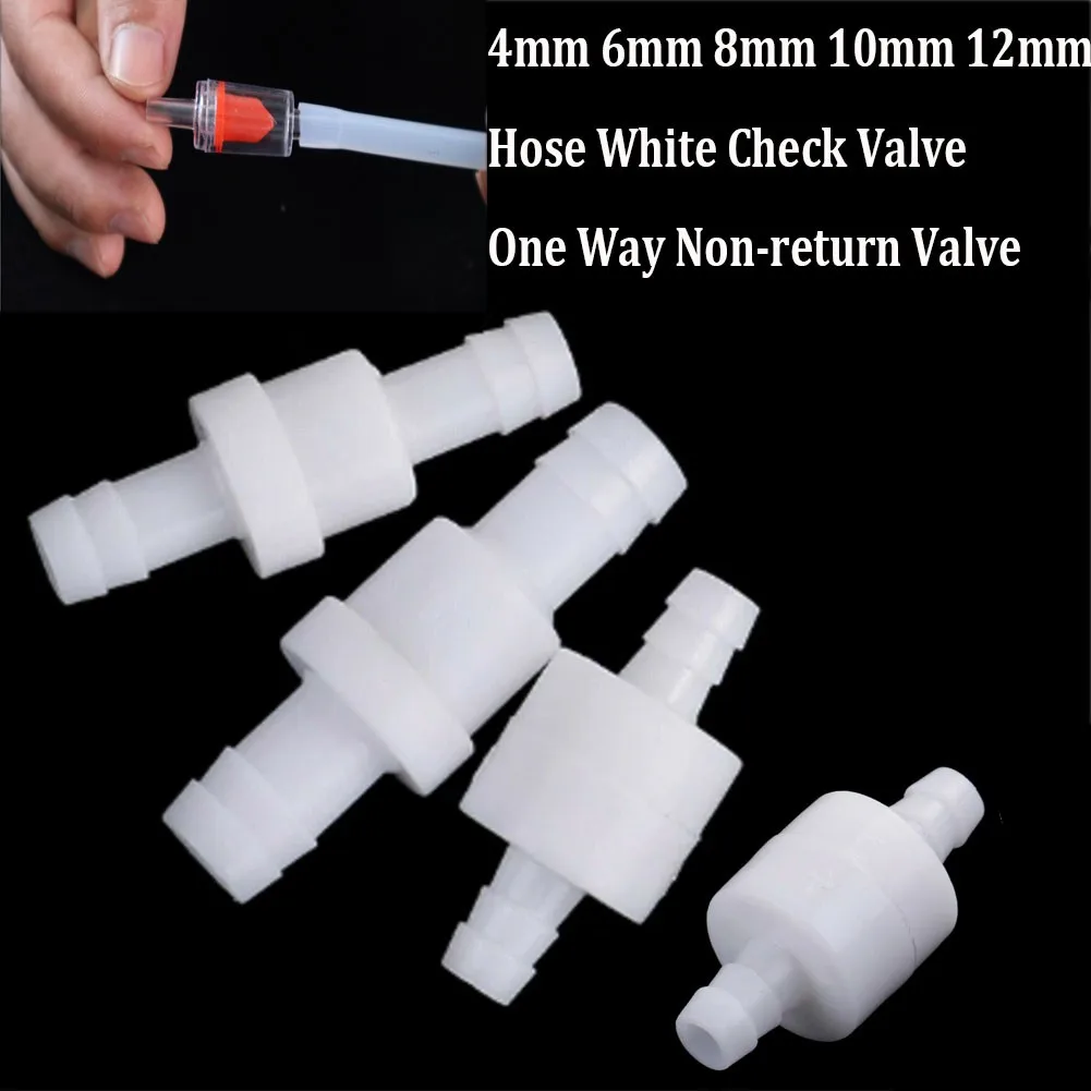

1PC 4mm/6mm/8mm/10mm/12mm Check Valve One Way Non-return Valve Hose ID Plastic White Suitable For Water Petrol Diesel Oils