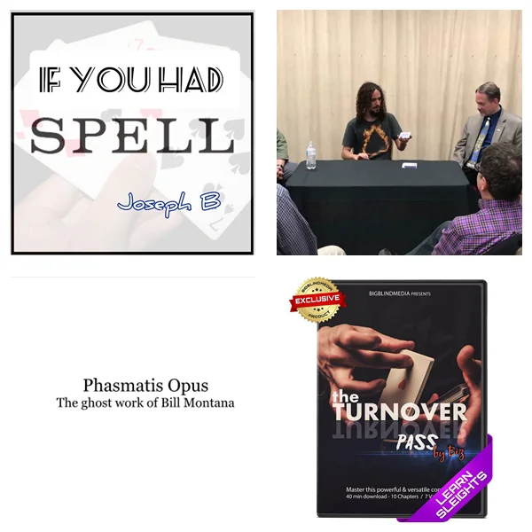 

If You Had Spell by Joseph B，Nameless Lecture by Bernardo Sedlacek，Phasmatis Opus by Bill Montana，The Turnover Pass by Biz
