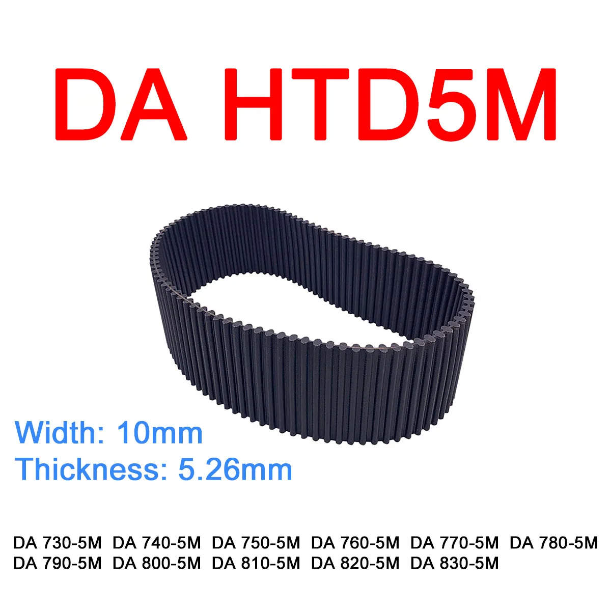 

1Pc Width 10mm DA HTD5M Rubber Arc Tooth Timing Belt Pitch Length 730 740 750 760 770 780 790 800 810 820 830mm Synchronous Belt