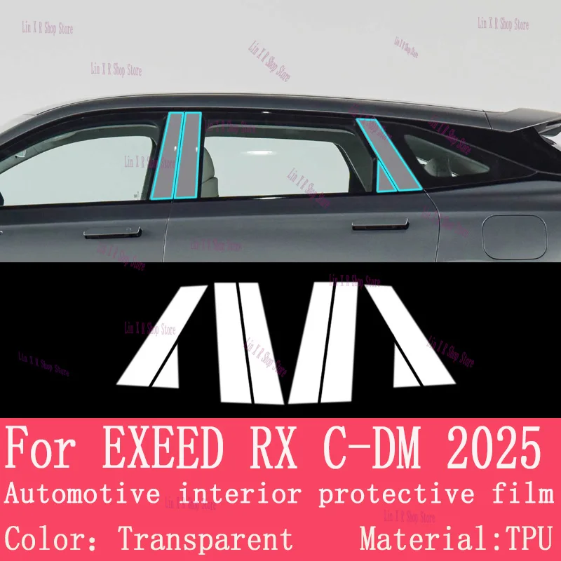 

Для EXEED RX C-DM 2025 B-Pillars, прозрачная защитная пленка из ТПУ, ремонтная пленка против царапин, аксессуары для ремонта