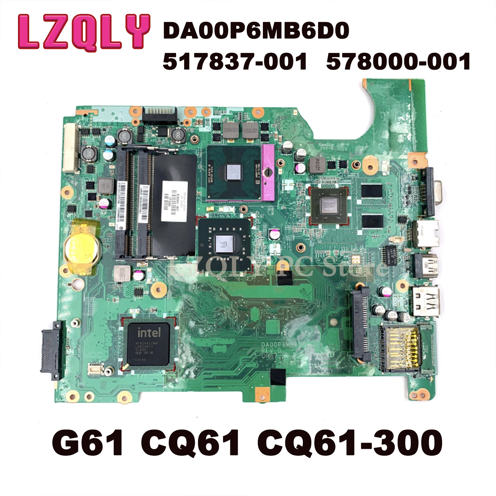 LZQLY DA00P6MB6D0 517837-001 578000-001 For HP compaq G61 CQ61 CQ61-300 Laptop Motherboard PM45 DDR2 Free CPU G103M GPU