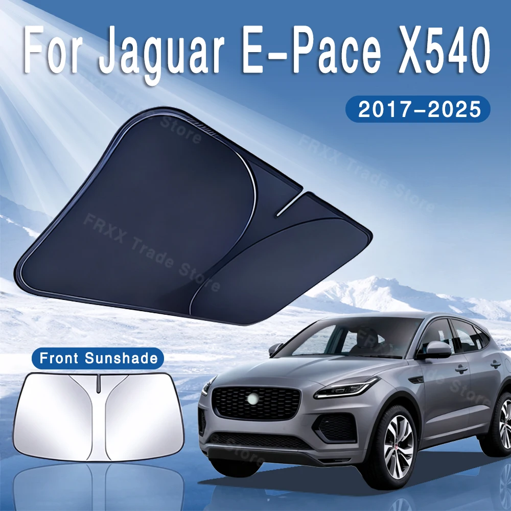Фото Для Jaguar E-Pace X540 2017 ~ 2025 2018 автомобильный солнцезащитный козырек на лобовое стекло солнцезащитный козырек теплоизоляция летнее охлаждение автоаксессуары №1