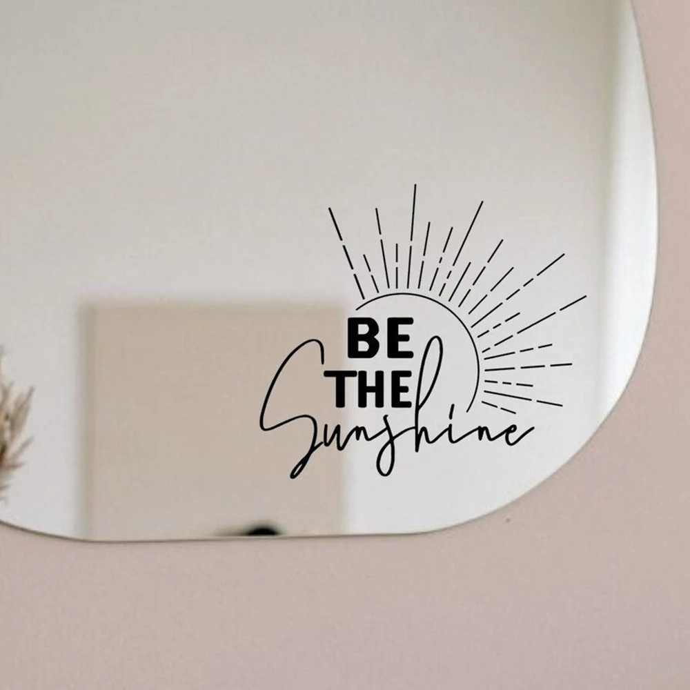 

Be The Sunshine Mirror Sticker Decal for Bathroom Toilet Girl room Bedroom Vinyl Home Decor