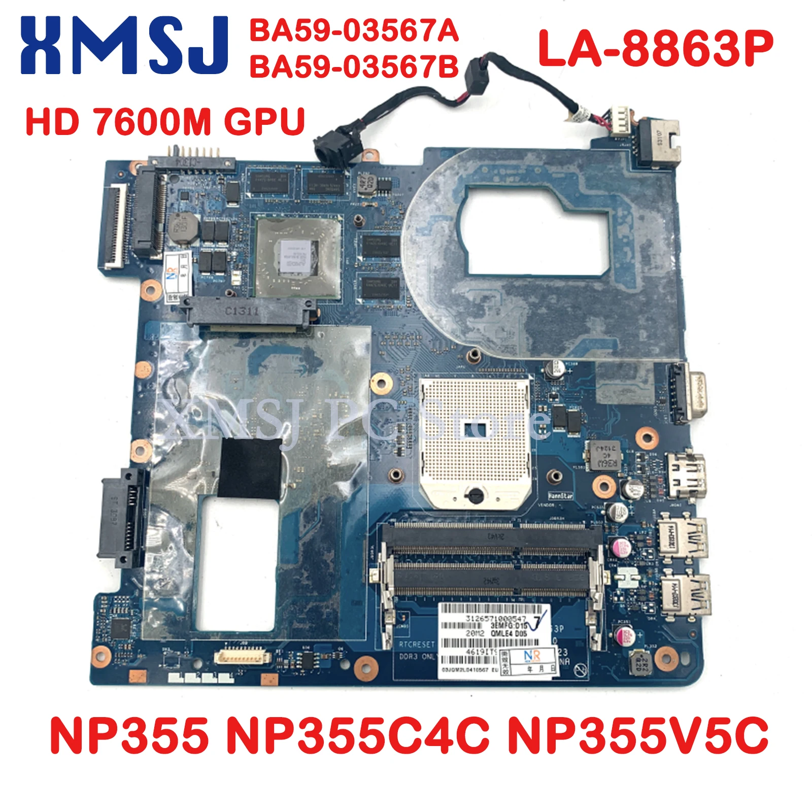 XMSJ LA-8863P QMLE4 BA59-03567A BA59-03567B For Samsung NP355 NP355C4C NP355V5C Laptop Motherboard Socket fs1 HD 7600M GPU