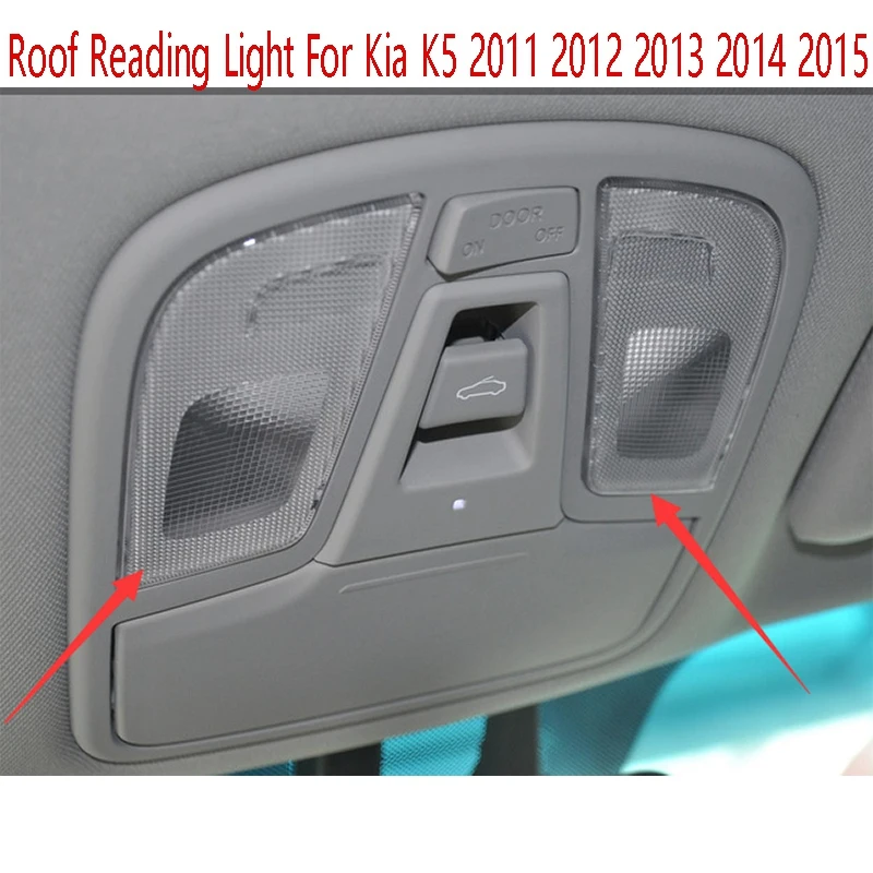 

Car Roof Reading Light Interior Roof Map Light For Kia K5 2011 2012 2013 2014 2015 92800-3RXXX 92822-3R010