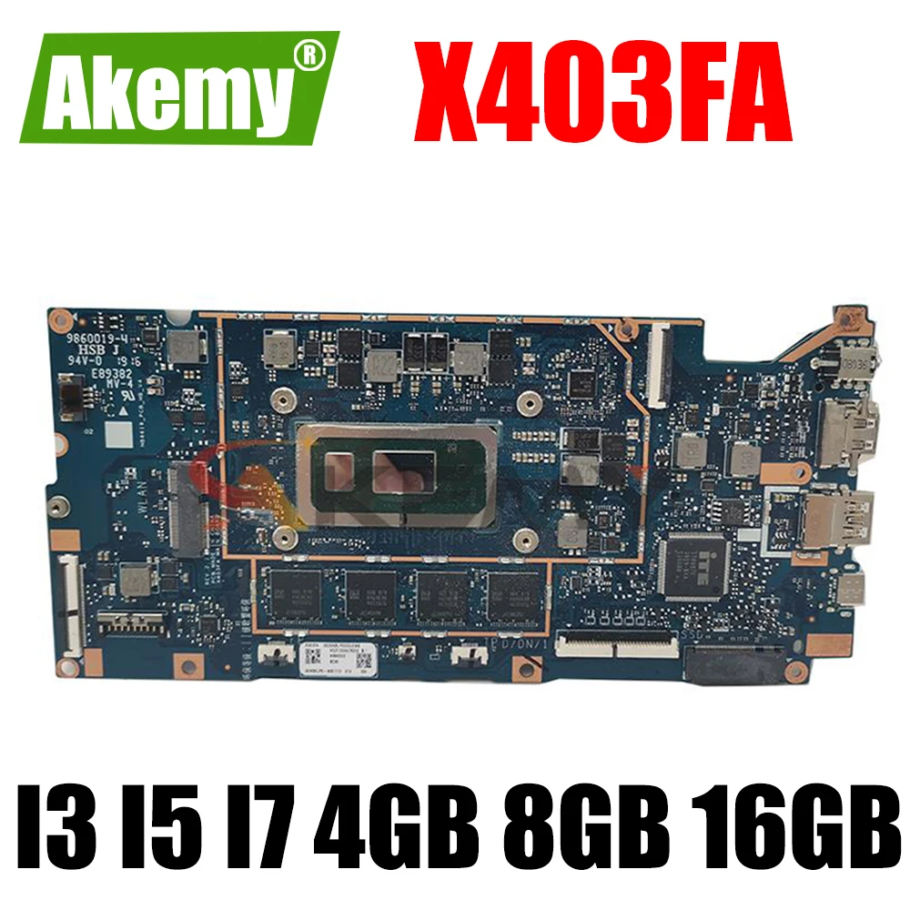 

X403FA Motherboard for ASUS VivoBook ADOL14F X403F A403F L403FA 4GB 8GB 16GB RAM I3 I5 I7 CPU Laptop Mainboard