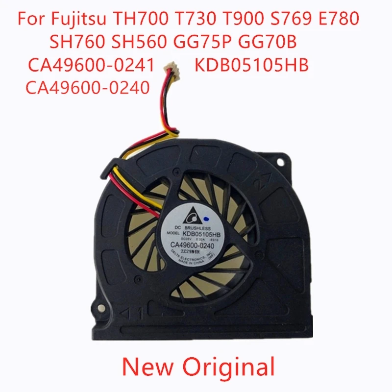 Новый оригинальный охлаждающий вентилятор LaptopCPU для Fujitsu TH700 T730 T900 S769 E780 SH760 SH560 GG75P CA49600-0240 /0241 KDB05105HB GG70B