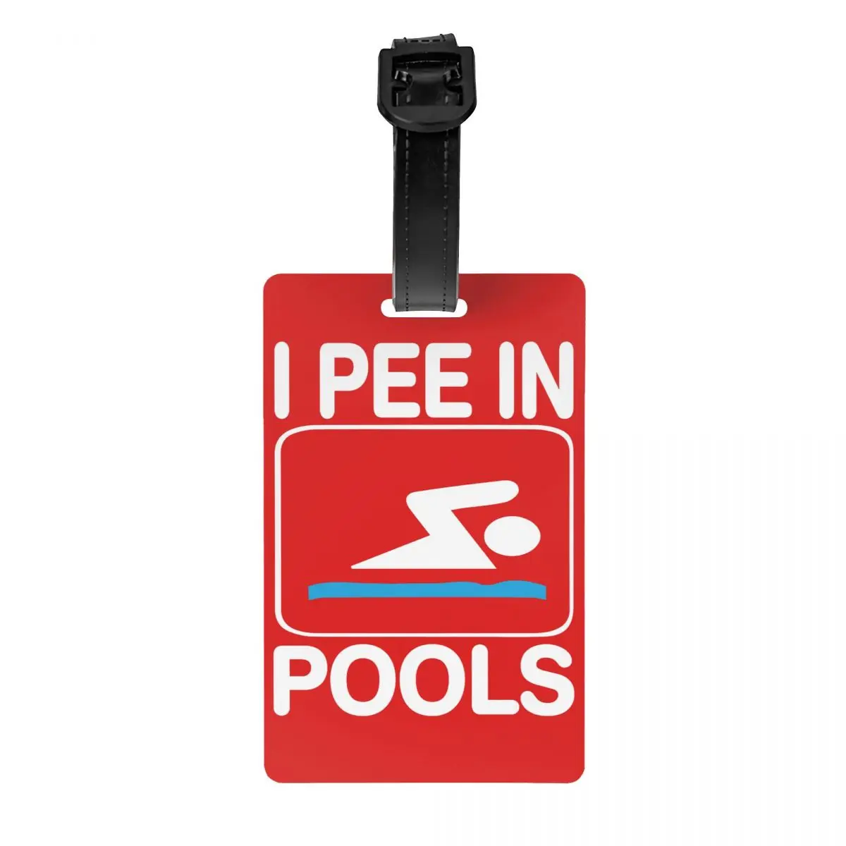 

Custom Funny Swimming I Pee In Pools Luggage Tag With Name Card Privacy Cover ID Label for Travel Bag Suitcase