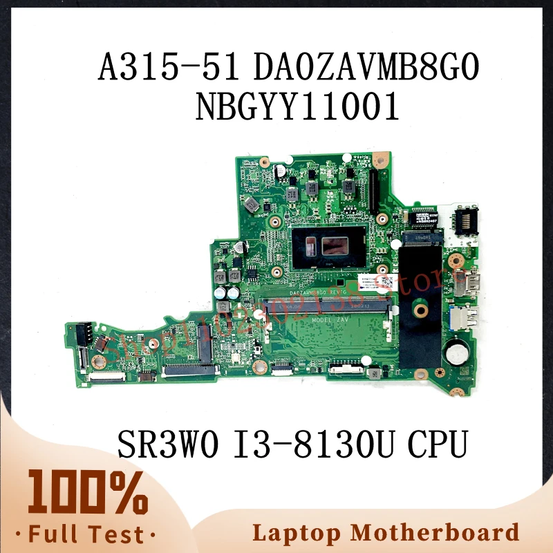 

Материнская плата DA0ZAVMB8G0 W/ SR3W0 I3-8130U CPU для ACER Aspire 3 A315-51 A315-51G материнская плата для ноутбука NBGYY11001 4 Гб DDR4 100% протестирована