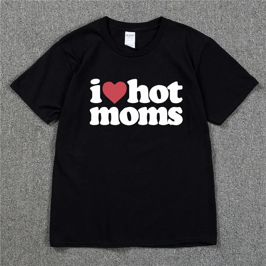 

I LOVE HOT MOMS Skateboard t shirt 100% cotton streetwear Men t-shirt USA summer Short sleeve brand hip hop tshirt Swag Tee