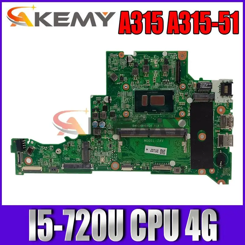 

For Acer Aspire A315 A315-51 Laptop Motherboard With SR342 i5-7200u CPU 4GB RAM DA0ZAVMB8G0 NBGNP11009 MB 100% Tested