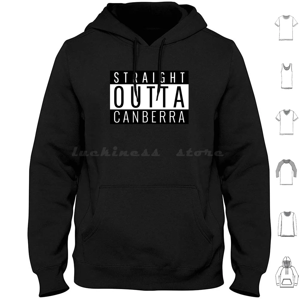 

Straight Outta Canberra Australian Capital Territory Hoodie cotton Long Sleeve Canberra Straight Outta Canberra Straight Outta