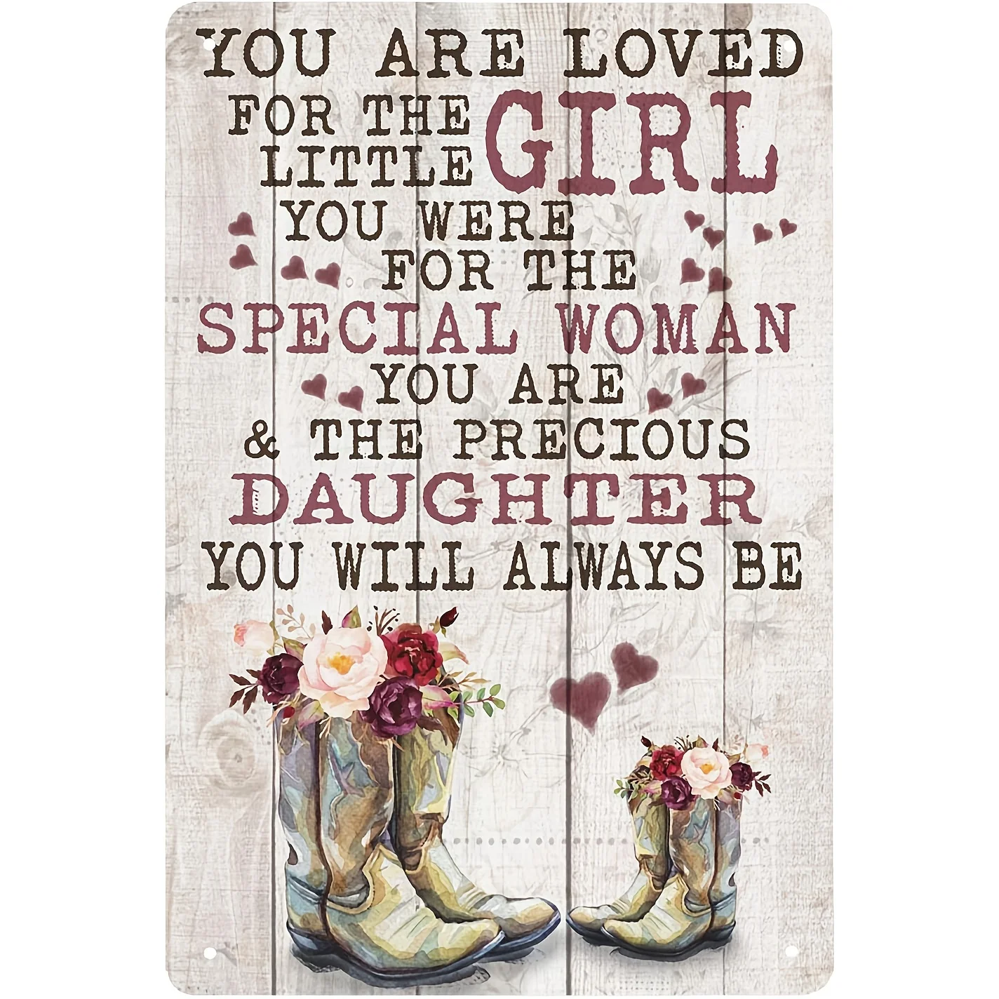 

Super Durable You Are Loved For The Little Girl Flower Boot Tin Sign Wall Decoration Cave Bar Kitchen Home Decoration Sign12x8ln