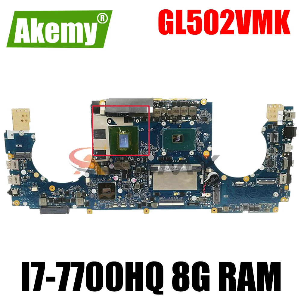 

for ASUS ROG S5V GL502VML GL502VMK GL502VM laptop motherboard GL502VMZ notebook mainboard I7-7700HQ CPU 8GB RAM GTX1060-V6G