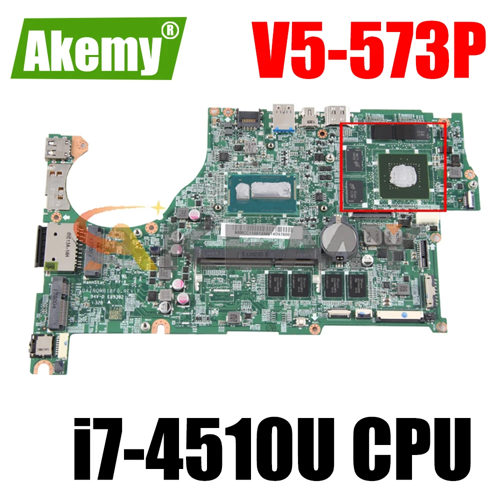 For ACER Aspire V5-573P i7-4510U Notebook Mainboard DAZRQMB18F0 SR1EB N15P-GT-A2 DDR3 Laptop Motherboard