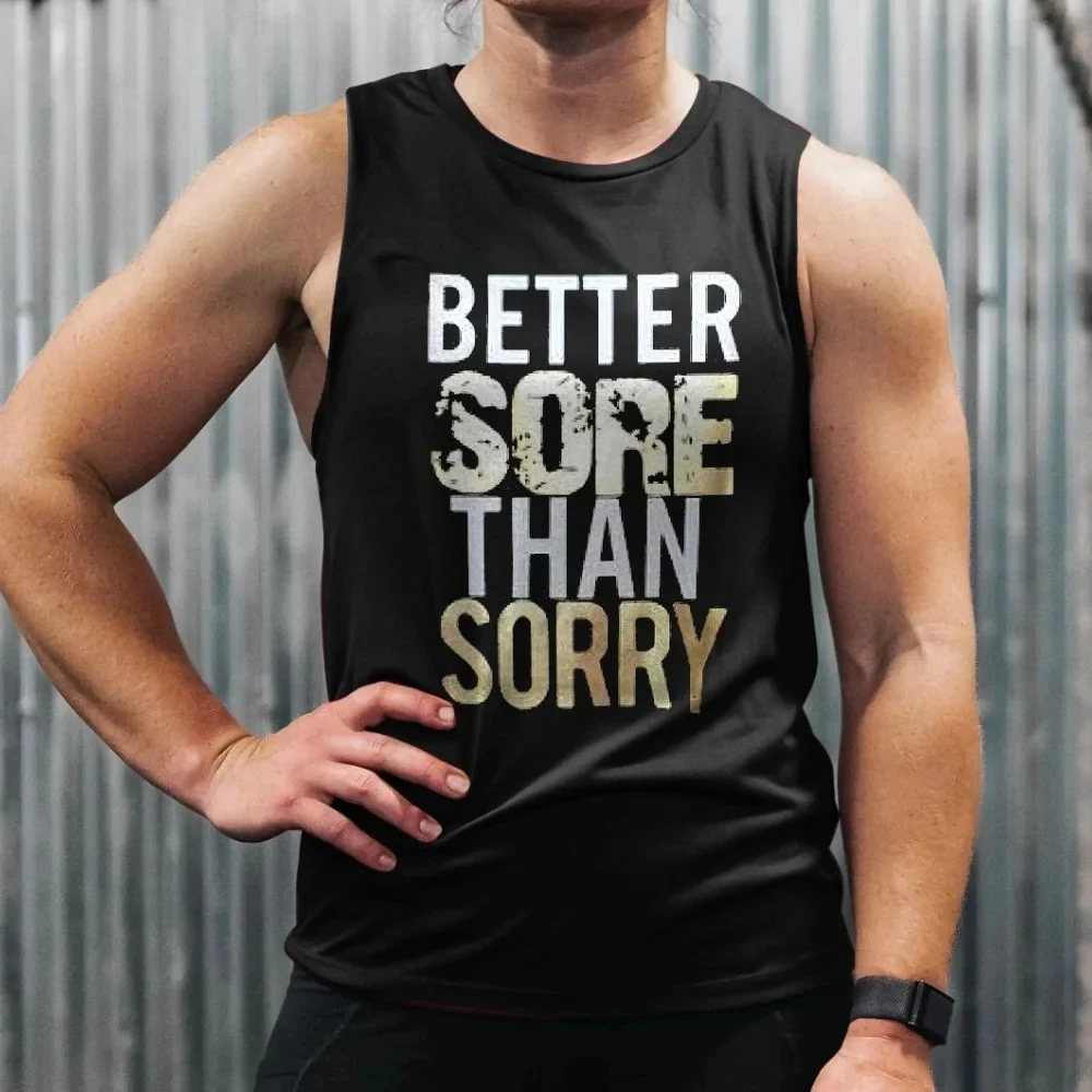 

Rheaclot Better Sore Than Sorry Women's Graphic Funny Summer Cotton Tank Top
