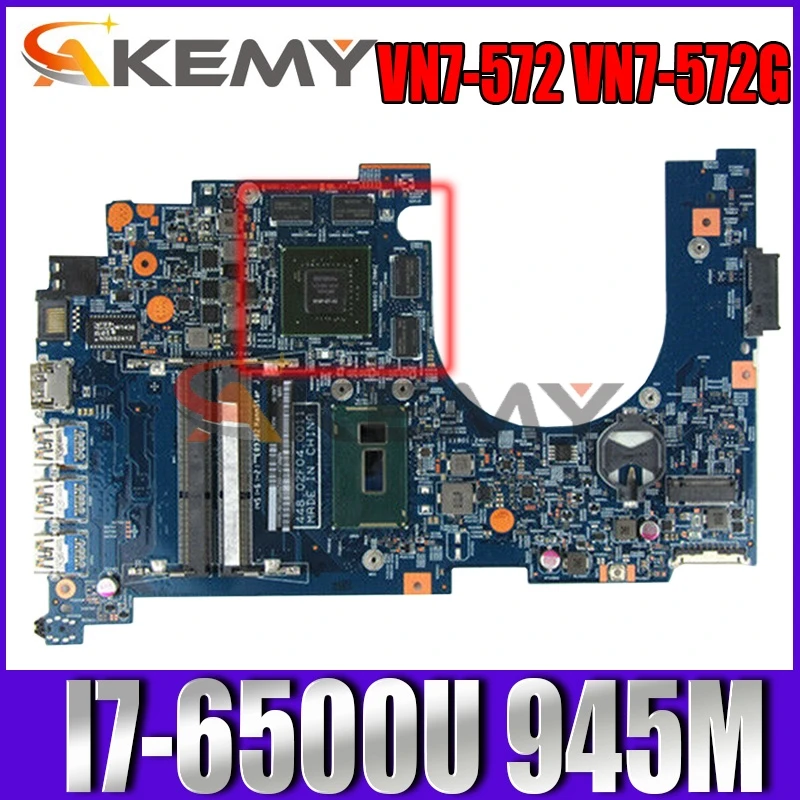 

Akemy For Acer VN7-572 VN7-572G laptop motherboard I7-6500U CPU 945M 2GB 14306-1M 448.06C08.001M 448.06C09.001M NBG6G11002