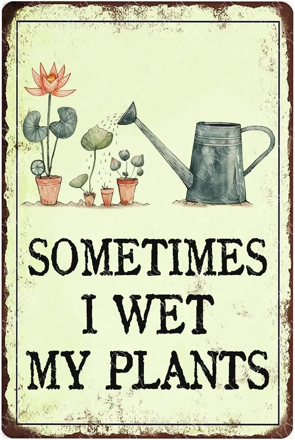 Metl Sgns Sometmes Wet My Plnts Sgn Vntge lumnum Tn для дома Grden Yrd Bthroom Br Ktchen Wll Decor 12x8 nch