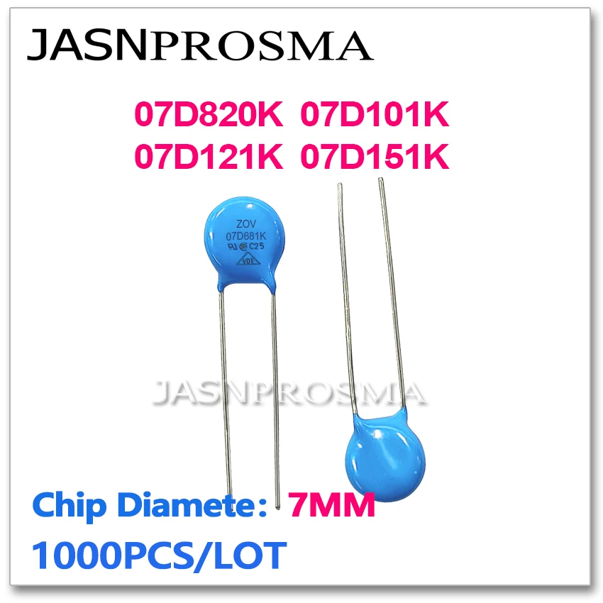 JASNPROSMA 07D820K 07D101K 07D121K 07D151K 7MM 1000PCS 82V 100V 120V 150V Varistor resistor 7D820K 7D101K 7D121K 7D151K ZOV