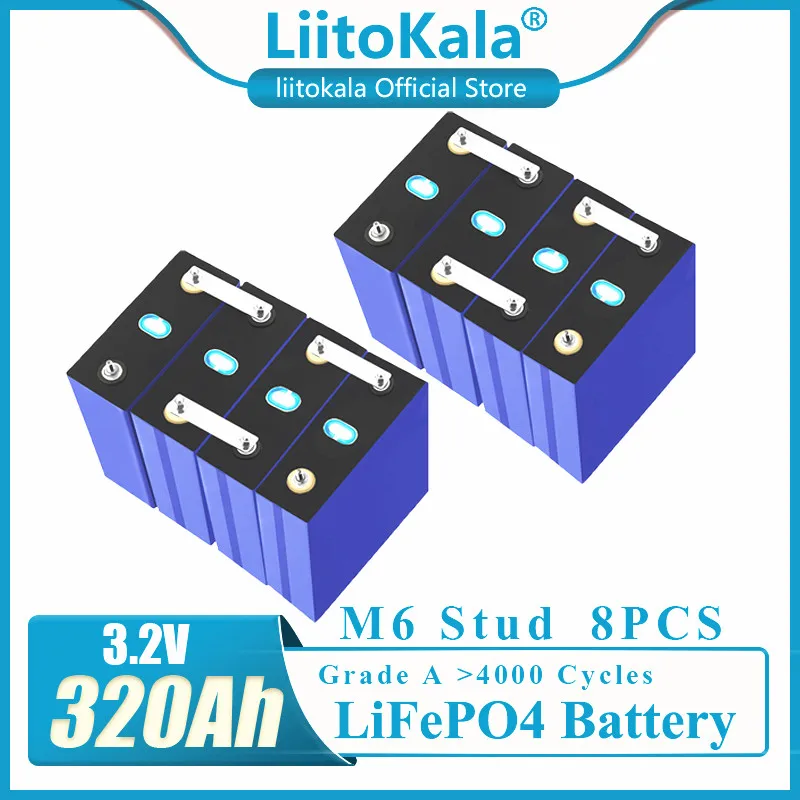 

8pcs LiitoKala 3.2V 320Ah Lifepo4 Battery Grade A 310AH Rechargeable Battery for RV Solar Energy storage system EU US TAX FREE