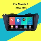 Для Mazda 5 2010-2015 Aftermarket GPS навигация Авторадио 2 Din Автомобильный Радио мультимедийный плеер Android стерео головное устройство WIFI