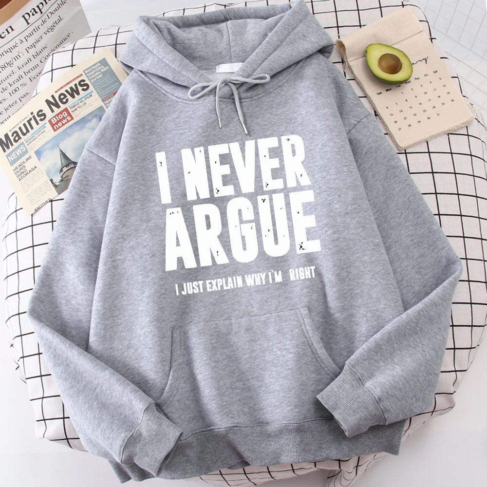L Never Argue Just Explain Wny I'M Riont Толстовки Мужские Хип-Хоп Высококачественная Толстовка