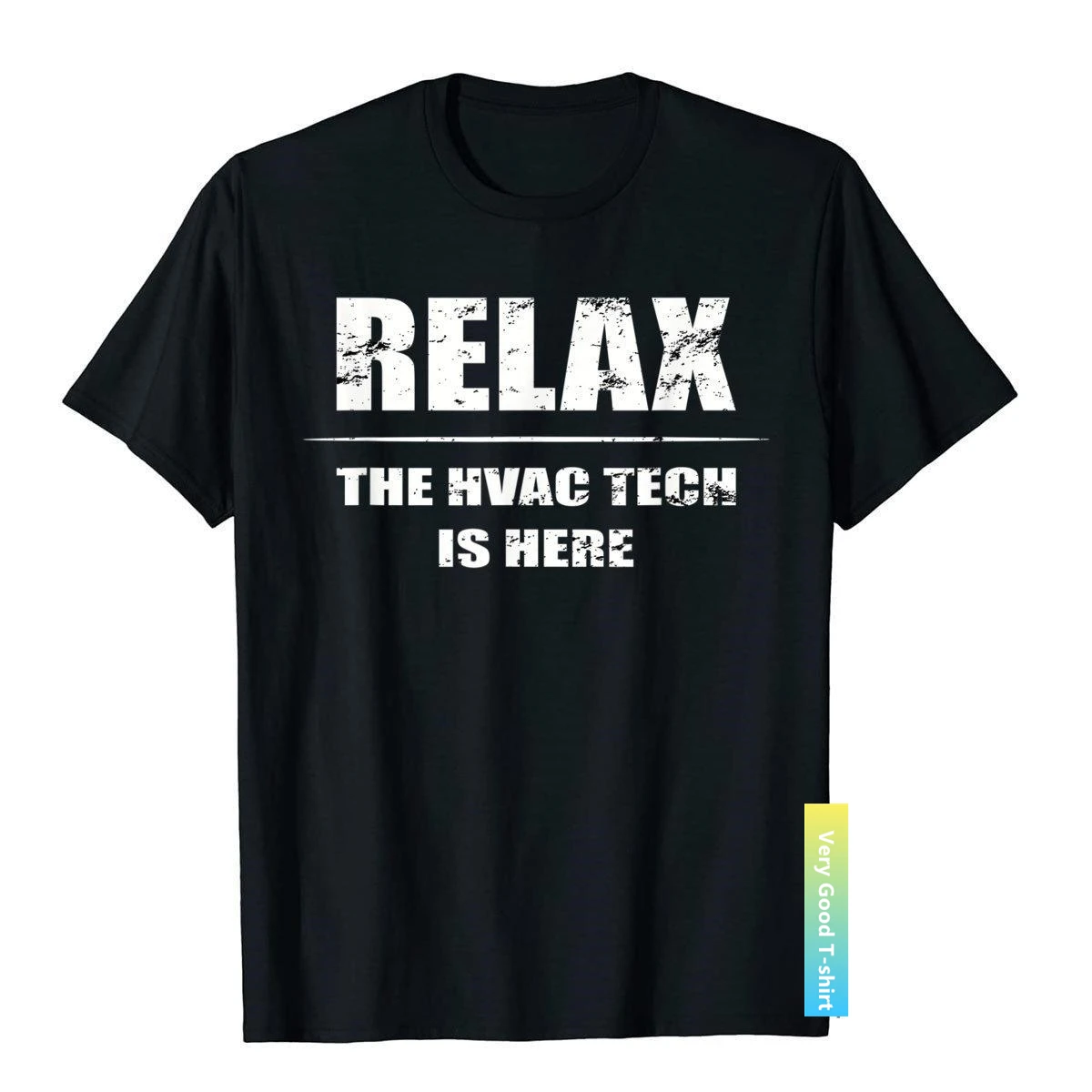 

HVAC Technician Shirt Relax The HVAC Tech Is Here Tee Gifts T-Shirt Coupons Printed T Shirt Cotton Tops Shirt For Men Cosie
