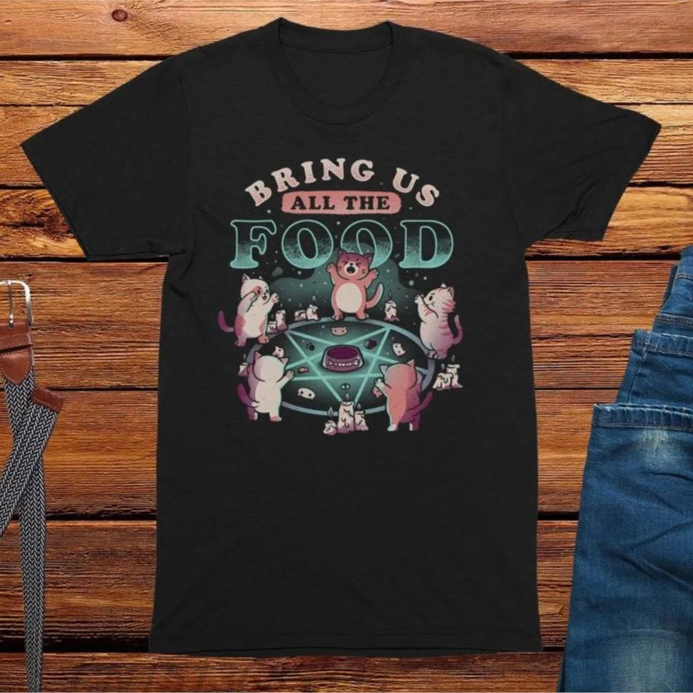 

Bring Us All The Food Adults Unisex Cat T-shirts Women Funny Vintage Cotton Printed Tops Round Neck Retro TShirts New Clothing