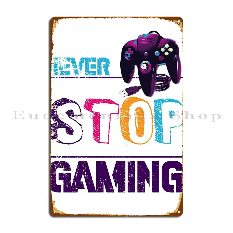 

Никогда Не останавливайтесь, игровой металлический Фотофон, железная декорация на заказ, жестяной плакат