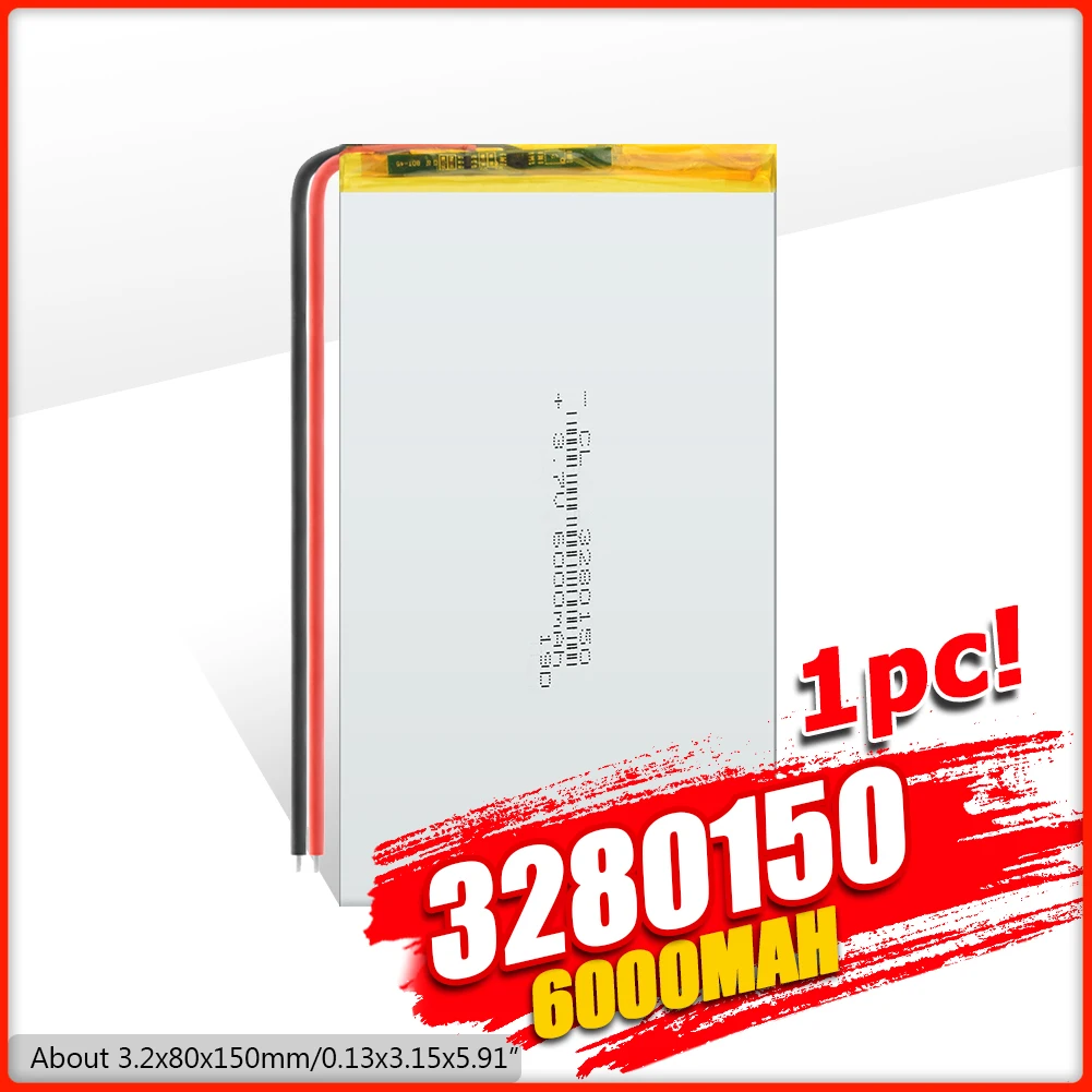 

3.7V 6000mAh 3280150 PLIB Polymer Lithium Ion Battery Li-ion Polymer Lipo Battery For GPS MP3 MP4 MP5 E-book Power Bank