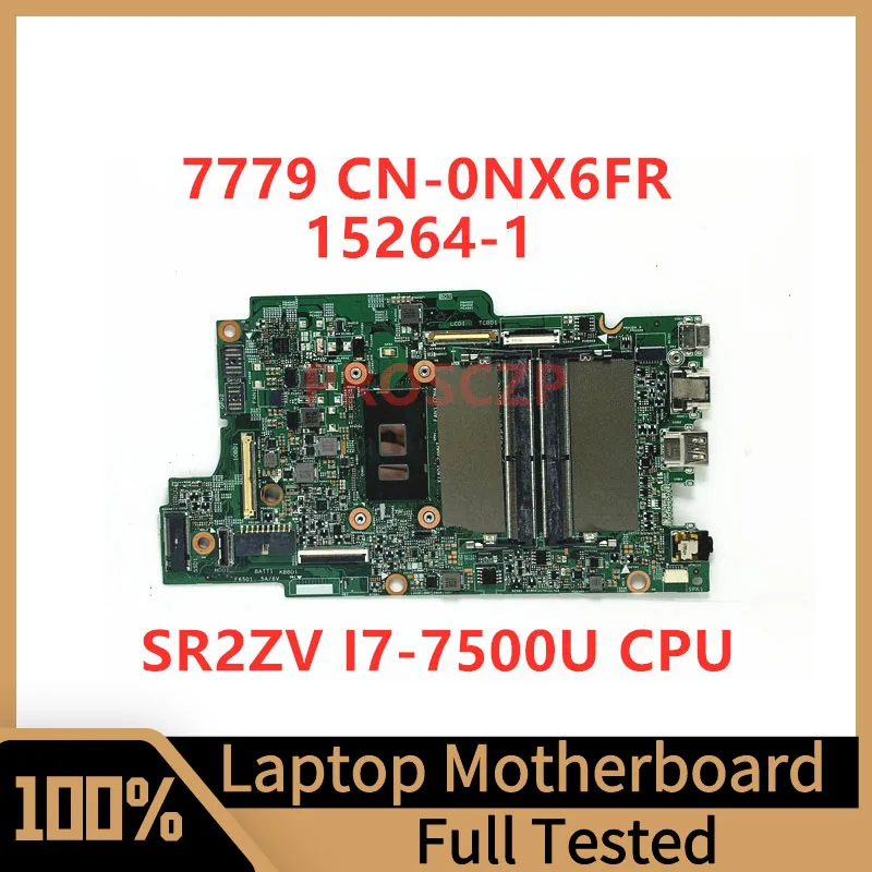 

CN-0NX6FR 0NX6FR NX6FR Mainboard For Dell 7779 Laptop Motherboard 15264-1 With SR2ZV I7-7500U CPU 100% Fully Tested Working Well
