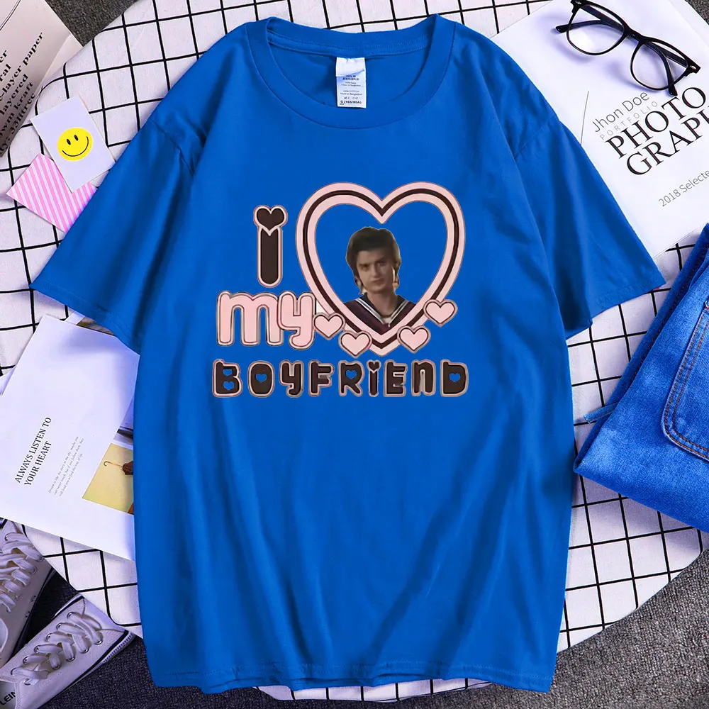 

2022 NEW Classic Stranger Things 4 TV Fans I Love My Boyfriend Print T-shirts Steve Harrington T Shirt Popular Men Tee Shirt