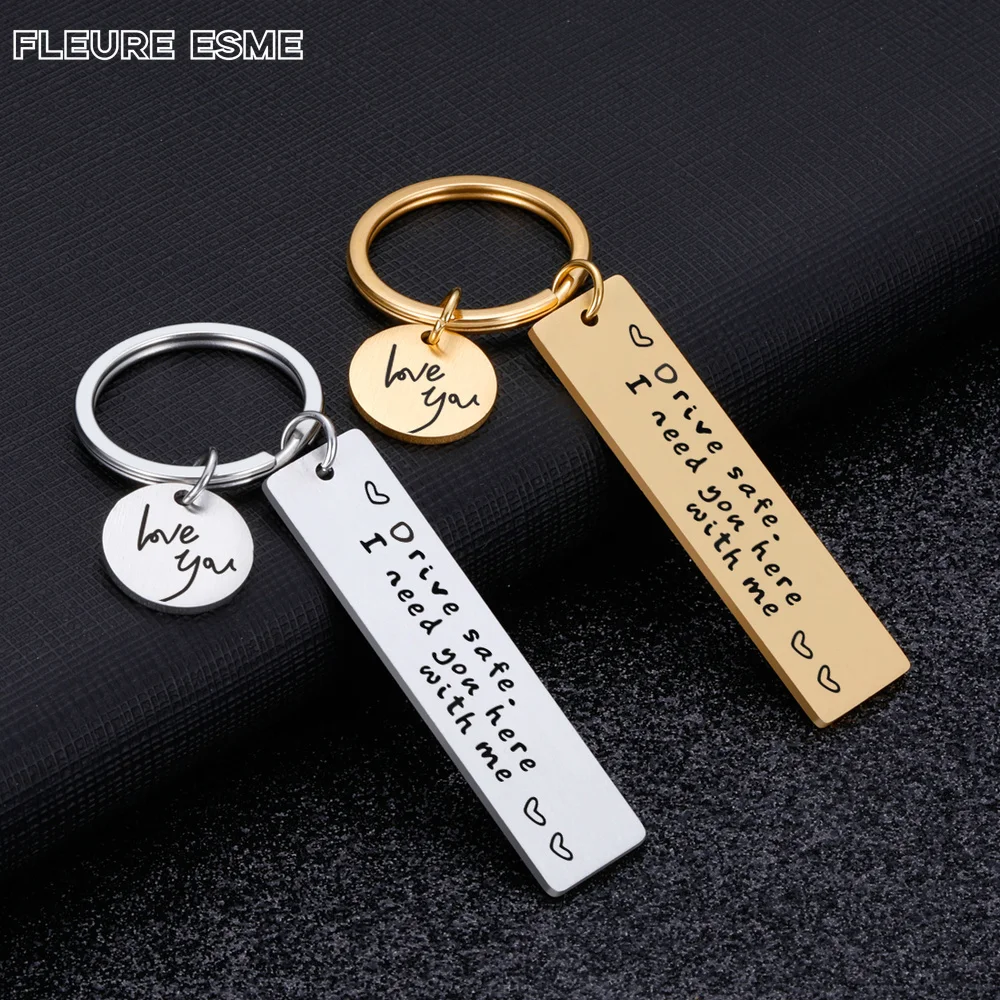 

Drive Safe Keychain Lettering Love You Men Women Boyfriend Husband Key Chain Birthday Father's Day Gifts Keyring Accessories