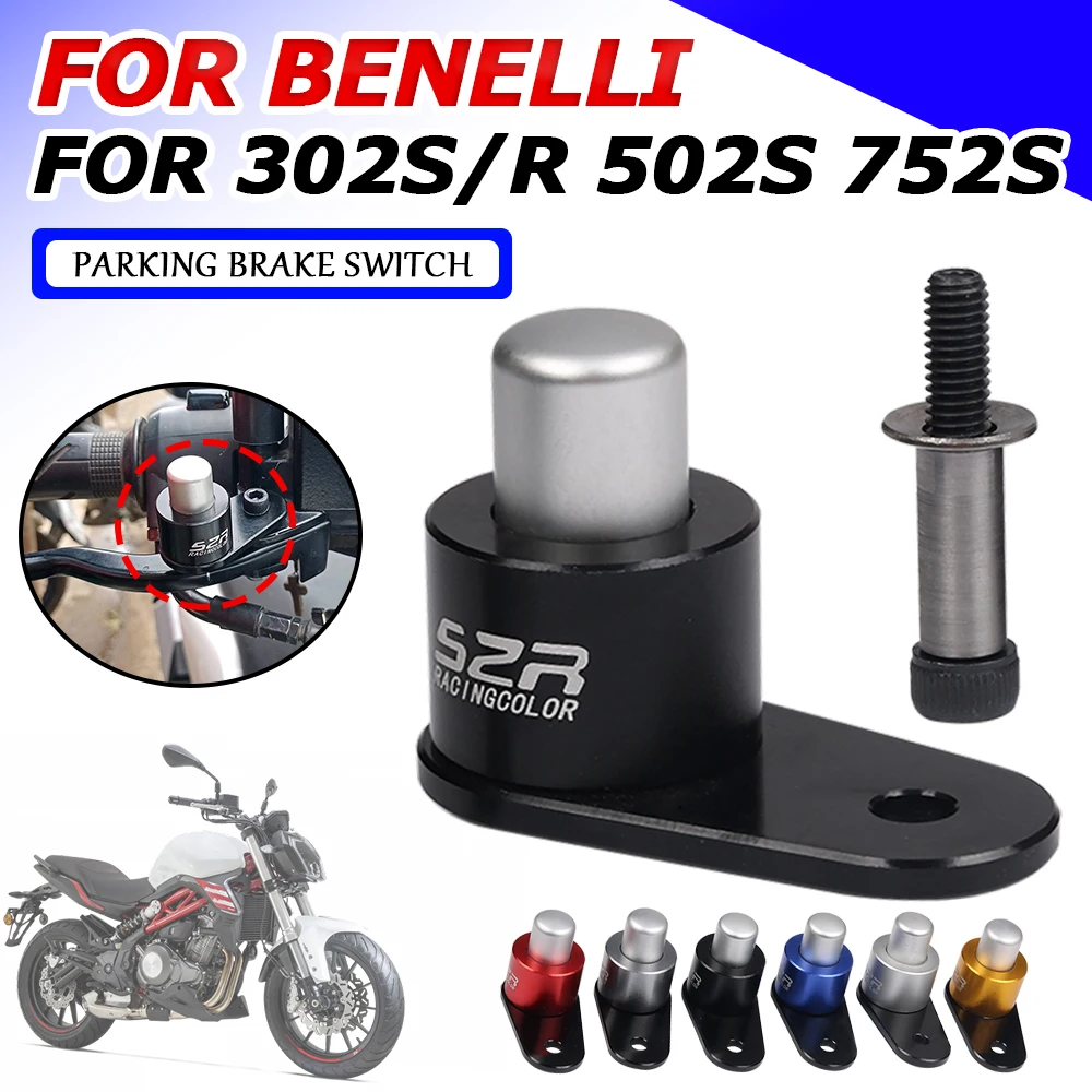 

Аксессуары для мотоциклов Benelli 302 S 302 S R S302 302R 502 S 752 S 502 S 752 S, стояночный тормоз, переключатель, блокировка управления, рампа торможения