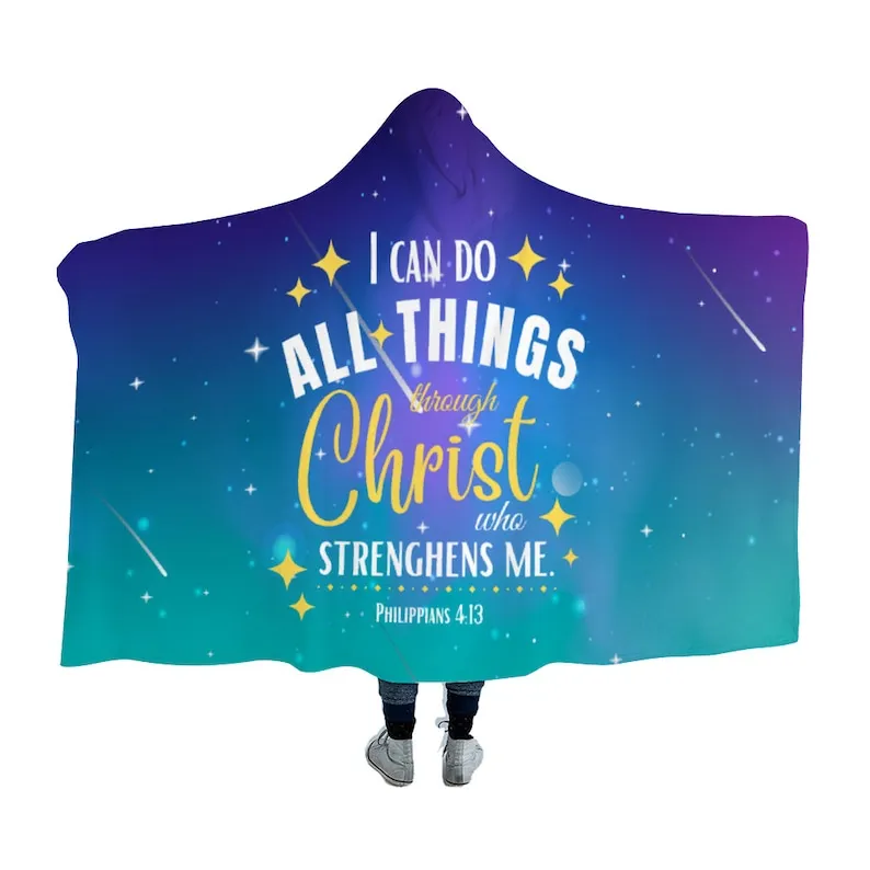 

I can do all things through Christ - Christian Hooded Blanket, Christian blanket, Hooded plush, Polar fleece